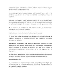 lucha por la defensa de los derechos humanos de los/as migrantes haitianos/as y sus 
descendientes en República Dominicana.
A