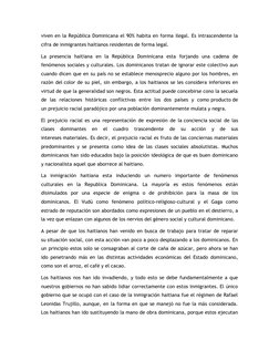 viven en la República Dominicana el 90% habita en forma ilegal. Es intrascendente la 
cifra de inmigrantes haitianos resident