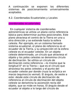 A  continuación  se  exponen  los  diferentes
sistemas  de  posicionamiento  universalmente
aceptados.
4.2. Coordenadas Ecuat