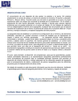 Topografía I  2014 
 
 
Facilitador: Máster  Sergio J.  Navarro Hudiel   
 Página | 1  
 
 
 
PRESENTACIÓN DEL CURSO  
 
El