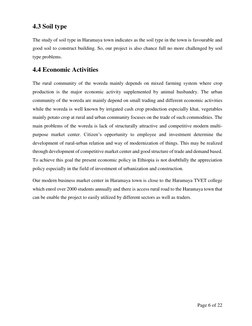 Page 6 of 22 
4.3 Soil type 
The study of soil type in Haramaya town indicates as the soil type in the town is favourable a