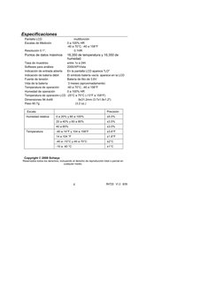 RHT20   V1.0   8/09 
6
Especificaciones 
Pantalla LCD 
multifunción 
Escalas de Medición 
0 a 100% HR 
-40 a 70°C, -40 a 158°