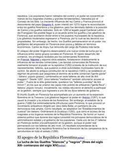 república. Los popolanes fueron retirados del control y el poder se concentró en 
manos de los magnates (nobles y grandes ter
