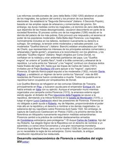 Las reformas constitucionales de Jano della Bella (1292-1293) abolieron el poder 
de los magnates, les quitaron del control y