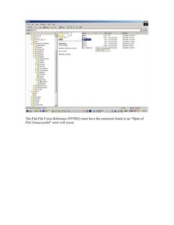 The Flat File Cross-Reference (P47002) must have the extension listed or an “Open of 
File Unsuccessful” error will occur.
