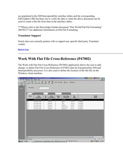 are populated in the EDI/Interoperability interface tables and the corresponding 
Edit/Update UBE has been run to verify the