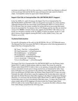 maximum record type is 40. Every line must have a record. Only one character is allowed 
in the record type field and the fla