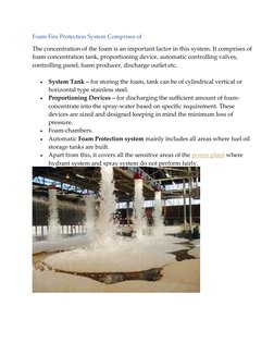 Foam Fire Protection System Comprises of
The concentration of the foam is an important factor in this system. It comprises of