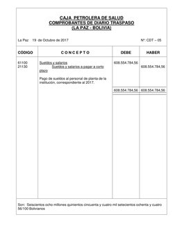 CAJA  PETROLERA DE SALUD 
COMPROBANTES DE DIARIO TRASPASO  
(LA PAZ - BOLIVIA) 
 
 
La Paz    19  de Octubre de 2017