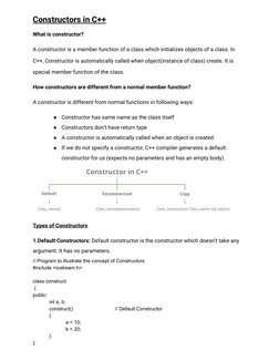 Constructors in C++ 
What is constructor? 
A constructor is a member function of a class which initializes objects of a class