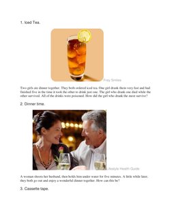 1. Iced Tea. 
Frey Smiles  (http://www.freysmiles.com/blog/view/drink-iced-tea-to-avoid-stained-teeth)
Two girls ate dinner t