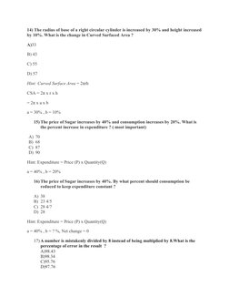 14) The radius of base of a right circular cylinder is increased by 30% and height increased
by 10%. What is the change in Cu