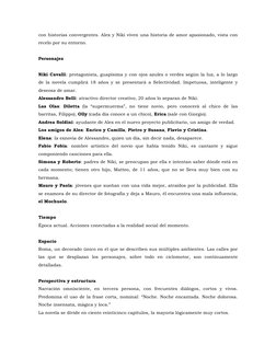 con historias convergentes. Alex y Niki viven una historia de amor apasionado, vista con 
recelo por su entorno. 
 
Personaje