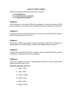 GUÍA N°10: SUMA Y ORDEN
Resuelve los siguientes problemas indicando en cada caso:
a) El procedimiento 
b) La operación con su