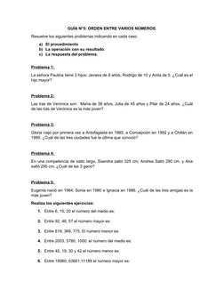 GUÍA N°5: ORDEN ENTRE VARIOS NÚMEROS. 
Resuelve los siguientes problemas indicando en cada caso:
a) El procedimiento 
b) La o
