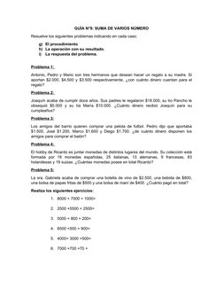 GUÍA N°9: SUMA DE VARIOS NÚMERO
Resuelve los siguientes problemas indicando en cada caso:
g) El procedimiento 
h) La operació