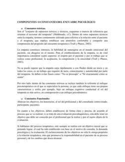 COMPONENTES  O CONSTANTES DEL ENCUADRE PSICOLÓGICO 

Constantes teóricas.
Son el "conjunto de supuestos teóricos y técnicos,