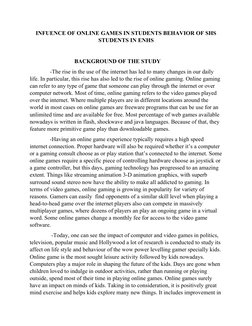 INFUENCE OF ONLINE GAMES IN STUDENTS BEHAVIOR OF SHS
STUDENTS IN ENHS
                               BACKGROUND OF THE STUDY