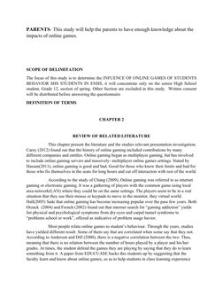 PARENTS- This study will help the parents to have enough knowledge about the 
impacts of online games.
SCOPE OF DELIMITATION