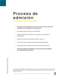 3 
 
 
 
 
 
Proceso de 
admisión  
 
 
 
 
 
▪ El proceso de inscripción se inicia con el envío por parte del 
candidato de