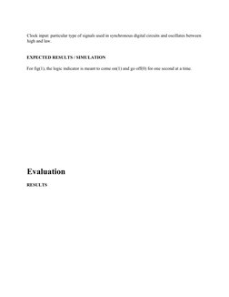 Clock input: particular type of signals used in synchronous digital circuits and oscillates between
high and law.
  
 
EXPECT