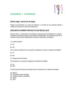 ACCESORIOS  Y   ACCESORIOS”
Quién paga, opciones de pago.
Paga la consumidora y lo hace en efectivo o a través de sus tarjeta
