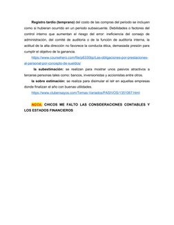 Registro tardío (temprano) del costo de las compras del periodo se incluyen
como si hubieran ocurrido en un periodo subsecuen