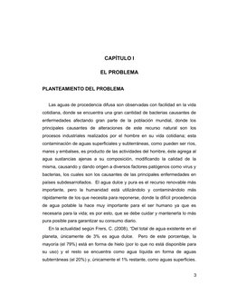 CAPÍTULO I
EL PROBLEMA
PLANTEAMIENTO DEL PROBLEMA
Las aguas de procedencia difusa son observadas con facilidad en la vida
cot