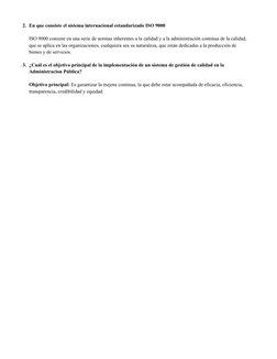 2. En que consiste el sistema internacional estandarizado ISO 9000
ISO 9000 consiste en una serie de normas inherentes a la c