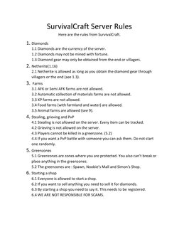 SurvivalCraft Server Rules 
Here are the rules from SurvivalCraft. 
1. Diamonds 
1.1 Diamonds are the currency of the server.