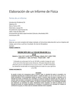 Elaboración de un Informe de Física  
 
Partes de un informe 
 
Introducción (Problema) 5% 
Objetivos 5% 
Marco Teórico 15%