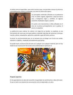 el artista como el espectador, pues entre muchas cosas, nos permiten conocer las técnicas
y procedimientos artísticos emplead