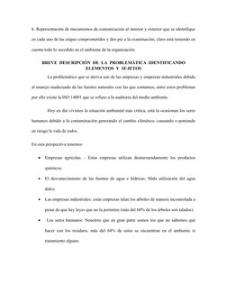 6. Representación de mecanismos de comunicación al interior y exterior que se identifique
en cada uno de las etapas compromet