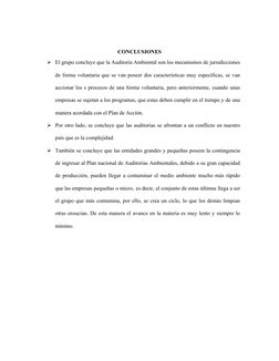 CONCLUSIONES
El grupo concluye que la Auditoría Ambiental son los mecanismos de jurisdicciones
de forma voluntaria que se va
