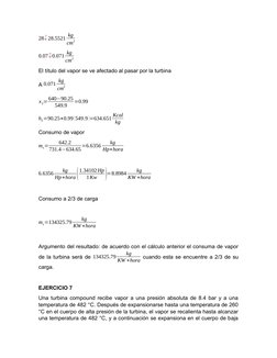 28¯¿ 28.5521 kg
cm
2
0.07¯¿0.071 kg
cm
2
El título del vapor se ve afectado al pasar por la turbina 
A 0.071 kg
cm
2
x2= 640−