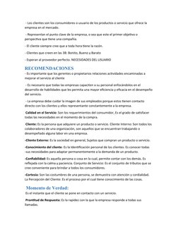 - Los clientes son los consumidores o usuario de los productos o servicio que ofrece la 
empresa en el mercado.
 - Represent