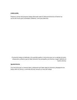CONCLUSIÓN. 
Podemos concluir del presente trabajo efectuado sobre EL Manual de Servicio al Cliente nos 
servirá de insumo pa