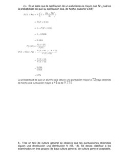 c).-  Si se sabe que la calificación de un estudiante es mayor que 72 ¿cuál es
la probabilidad de que su calificación