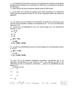 11.- Los tiempos de la primera avería de una impresora de inyección a tinta tienen
distribuciones normales con un promedio de