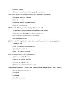 C) It is time efficient
  
D) It is useful for curricula emphasizing applied reasoning skills
21. In general, which of the