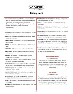 Some Disciplines may no longer function or exist in V5 in the 
same way that they did in earlier editions. Individual Kindred