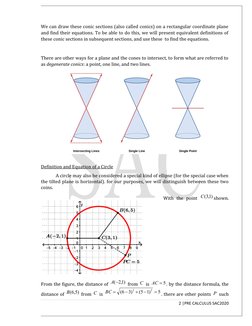 We can draw these conic sections (also called conics) on a rectangular coordinate plane
and find their equations. To be able
