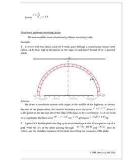 Center 
)
4
5
,3
(
, 
5.5

r
Situational problems involving circles
We now consider some situational problems involving cir