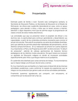 3 
 
 
Presentación  
 
Estimado padre de familia o tutor: Durante esta contingencia sanitaria, la 
Secretaría de Edu