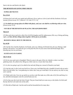 Start in the law and finish in the Spirit.
THE BENEFITS OF GIVING FIRST FRUITS
· SUPER-ABUNDANCE
Pro 3:9-10
(9) Honor the Lor