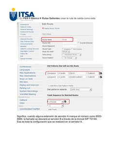 2. En PBX Básico Rutas Salientes crear la ruta de salida como esta:
Significa, cuando alguna extensión de servidor A marque