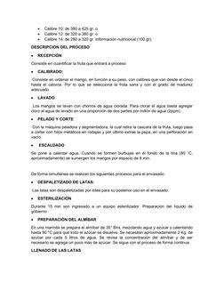 
Calibre 10: de 380 a 425 gr. o 

Calibre 12: de 320 a 380 gr. o 

Calibre 14: de 280 a 320 gr. Información nutricional (1