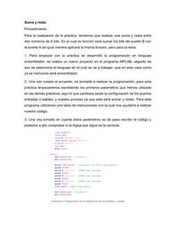 Suma y resta
Procedimiento
Para la realización de la práctica, teníamos que realizar una suma y resta entre
dos números de 6
