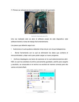 7. Primero se colocará el microcontrolador dentro del quemador.
Ilustración 4 Quemador para el Pic
Una  vez  realizado  esto