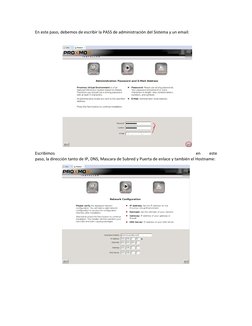 En este paso, debemos de escribir la PASS de administración del Sistema y un email:
Escribimos
en
 
este
paso, la dirección t